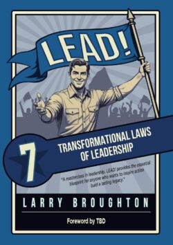 LEAD - FWD TBD COMING SOON: LEAD! 7 Transformational Laws of Leadership