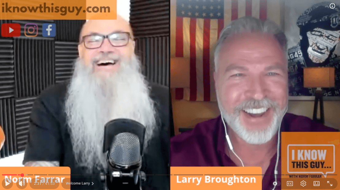 It Takes Grit w/ Hotelier and TV Personality Larry Broughton Part 1 Ep. 23 - I Know This Guy Podcast